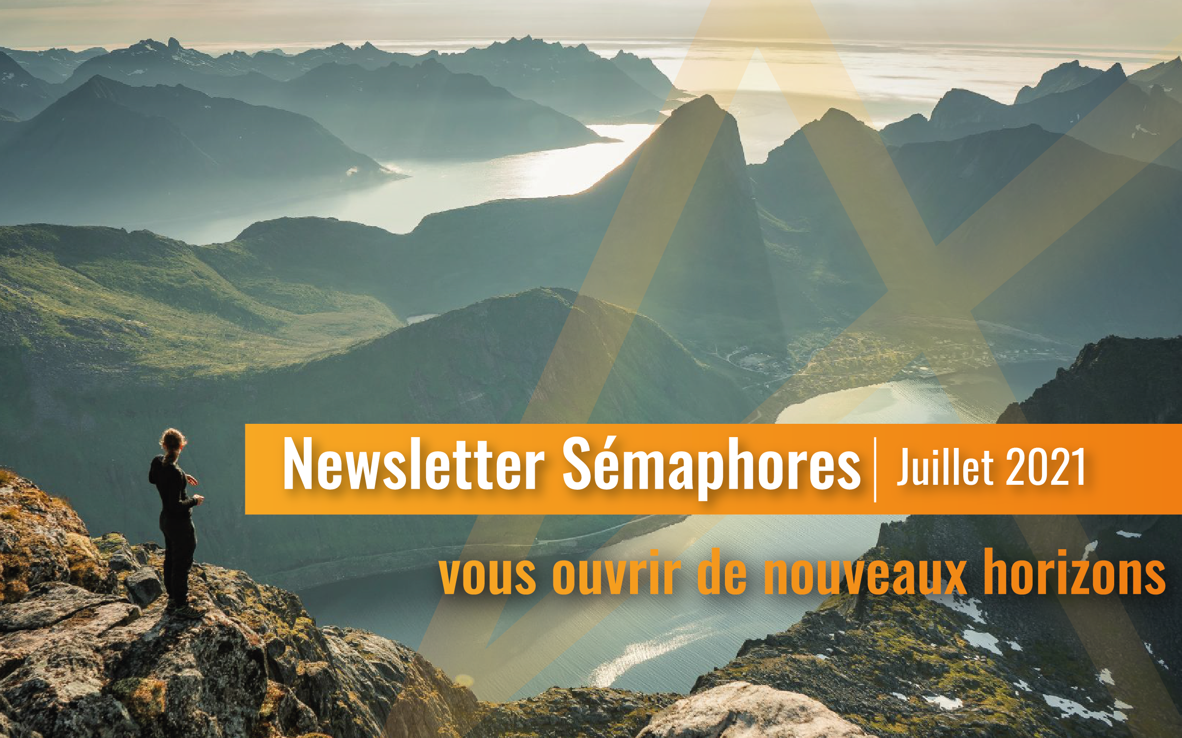 La newsletter Sémaphores - Juillet 2021