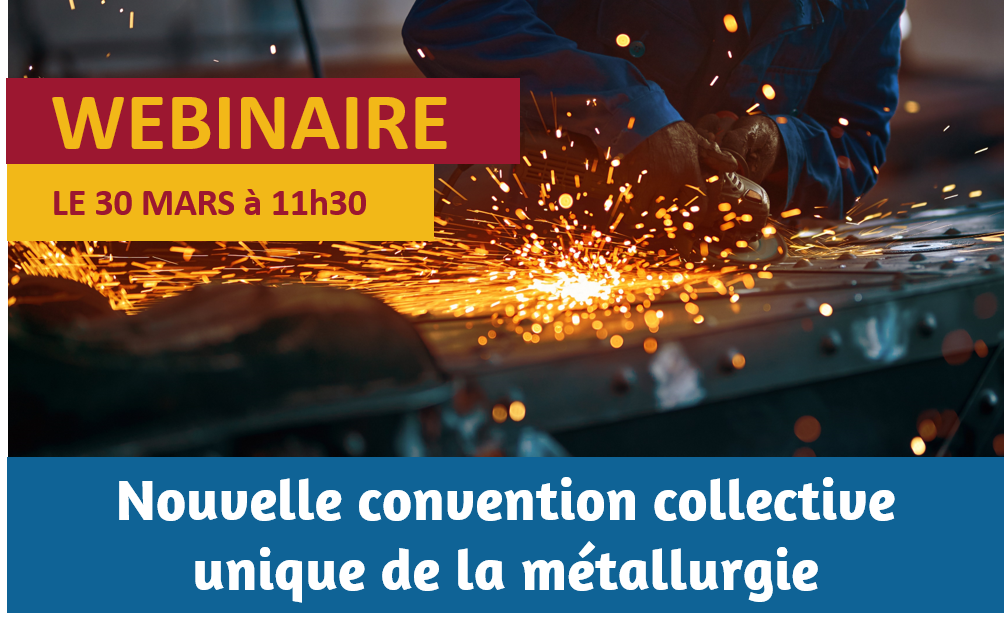 Mise en conformité de la nouvelle convention collective unique de la métallurgie : êtes-vous prêts ?