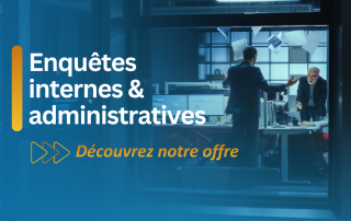 Harcèlement, conflit, signalement : sécurisez vos enquêtes internes