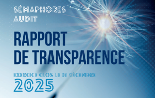 Audit : Sémaphores publie son rapport de transparence 2025 Audit : Sémaphores publie son rapport de transparence 2025