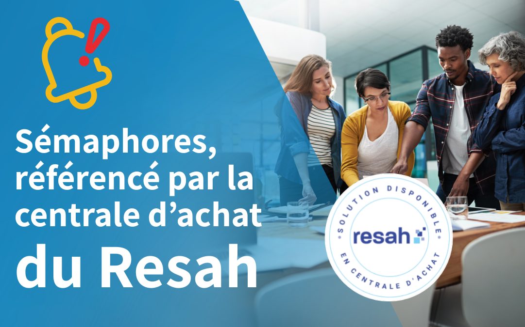 Sémaphores référencé par la centrale d’achat du Resah
