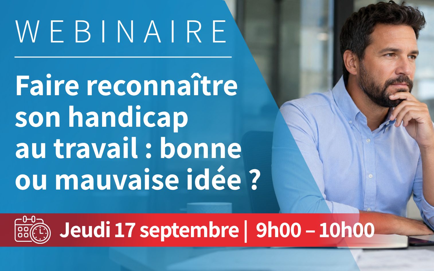 Webinaire | Handicap au travail : faut-il le faire reconnaître ?