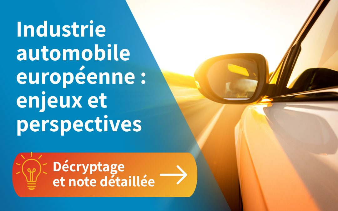 Industrie automobile européenne : enjeux et perspectives